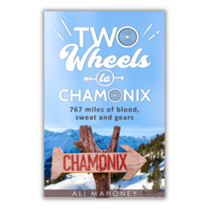 Two Wheels to Chamonix; 767 miles of blood, sweat and gears